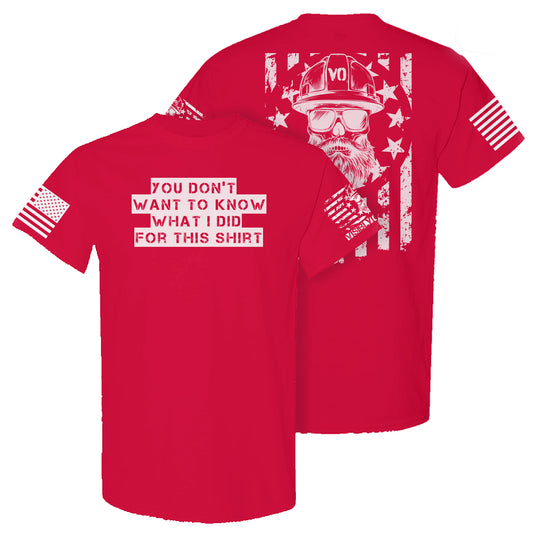 You Don't Want To Know What I Did For This