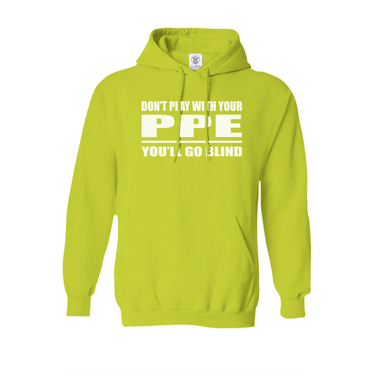 dont_play_with_your_ppe-sweat-safety_green-white