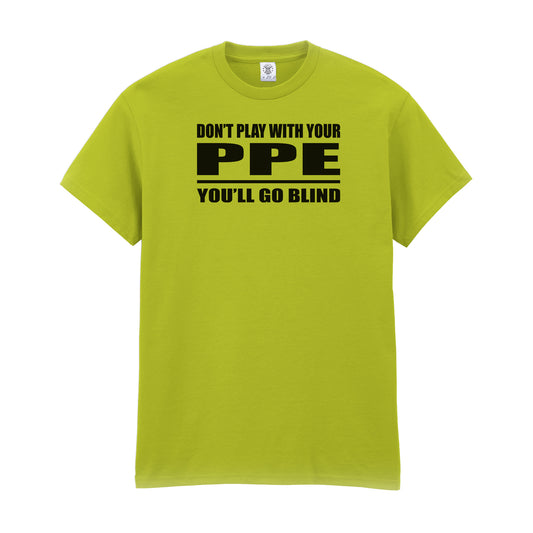 dont_play_with_your_ppe-tee-safety_green-black