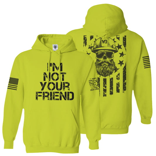 I'm Not Your Friend | High-Vis Sweatshirt