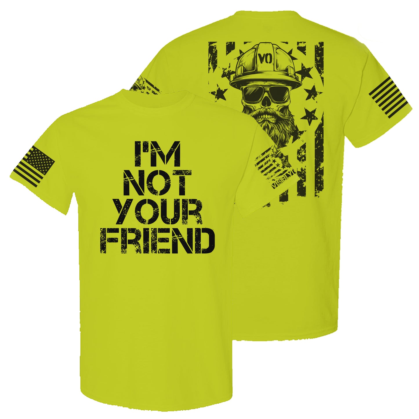 I'm Not Your Friend | High-Vis T-Shirt