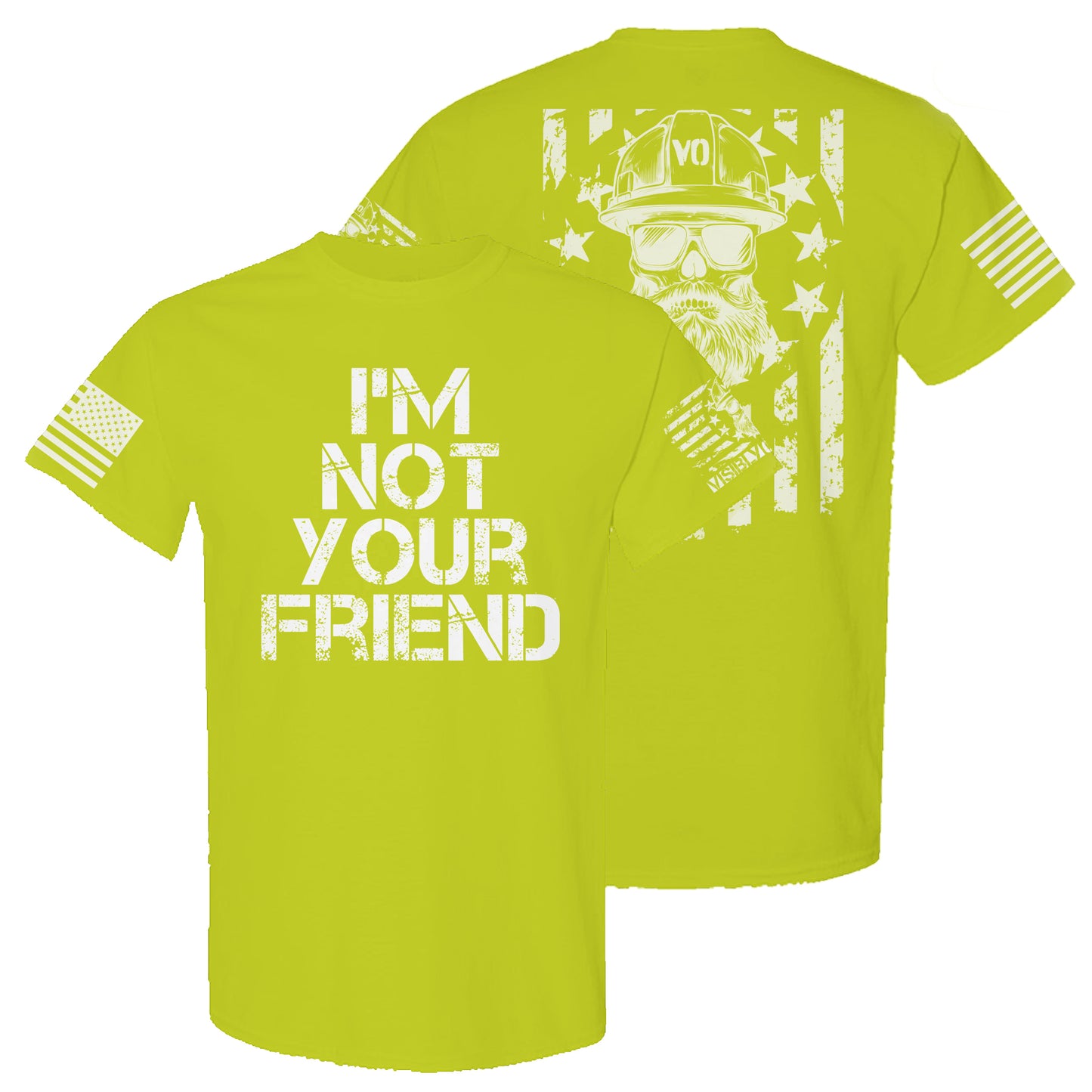 I'm Not Your Friend | High-Vis T-Shirt