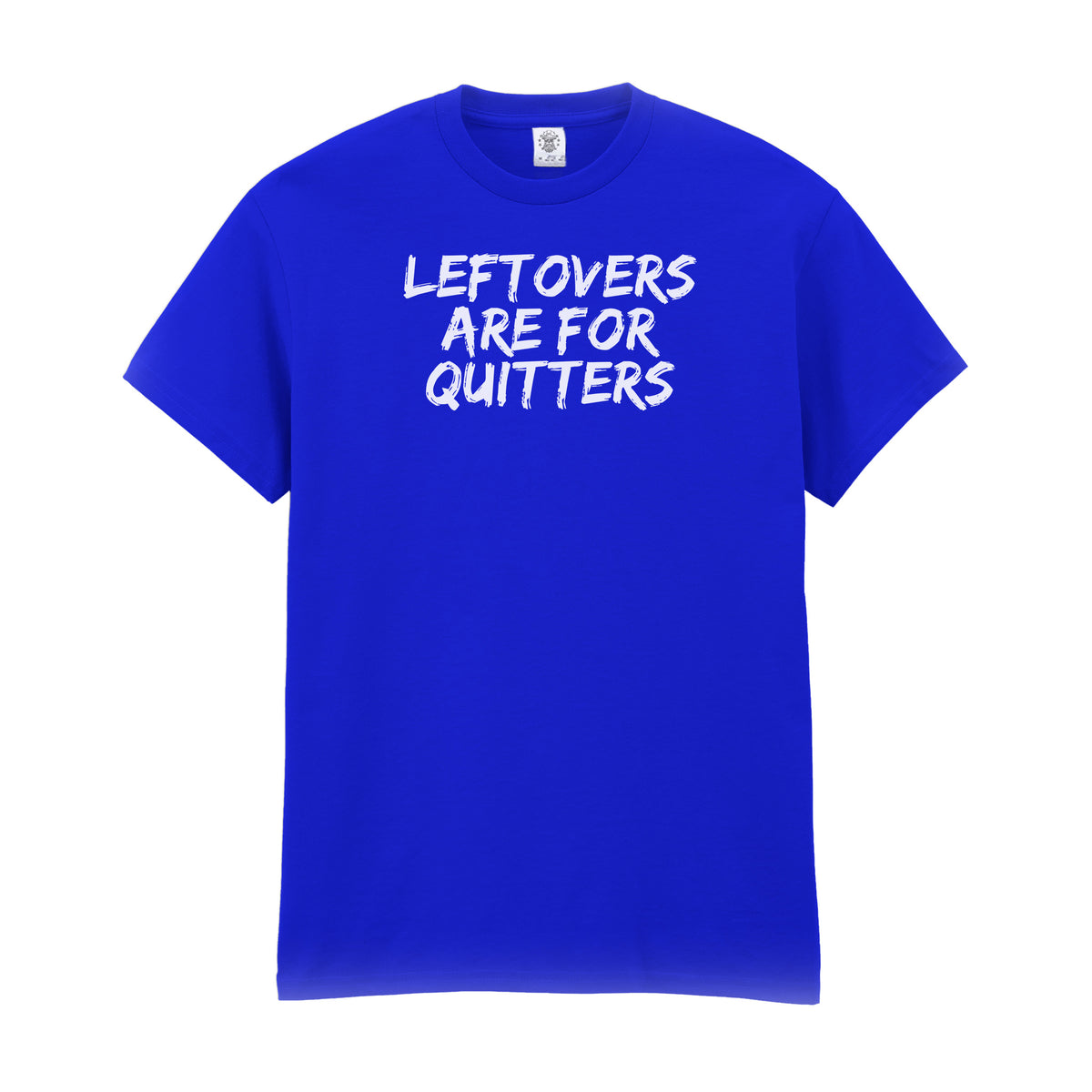 leftovers_are_for_quitters-tee-blue-white