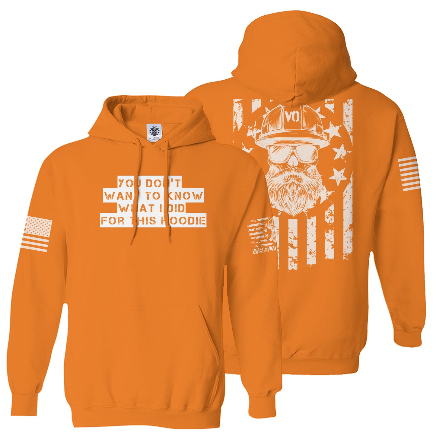 You Don't Want To Know What I Did For This | High-Vis Sweatshirt